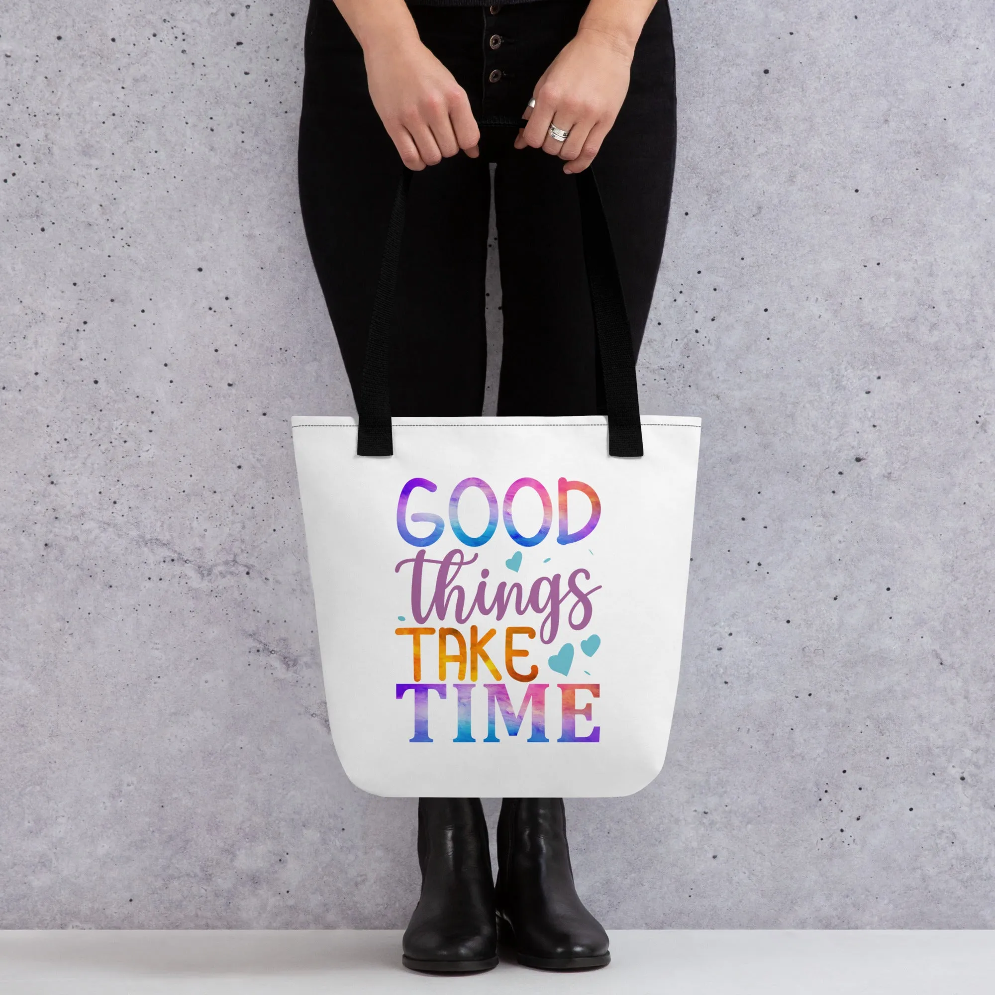 Good Things Take Time – Tote Bag