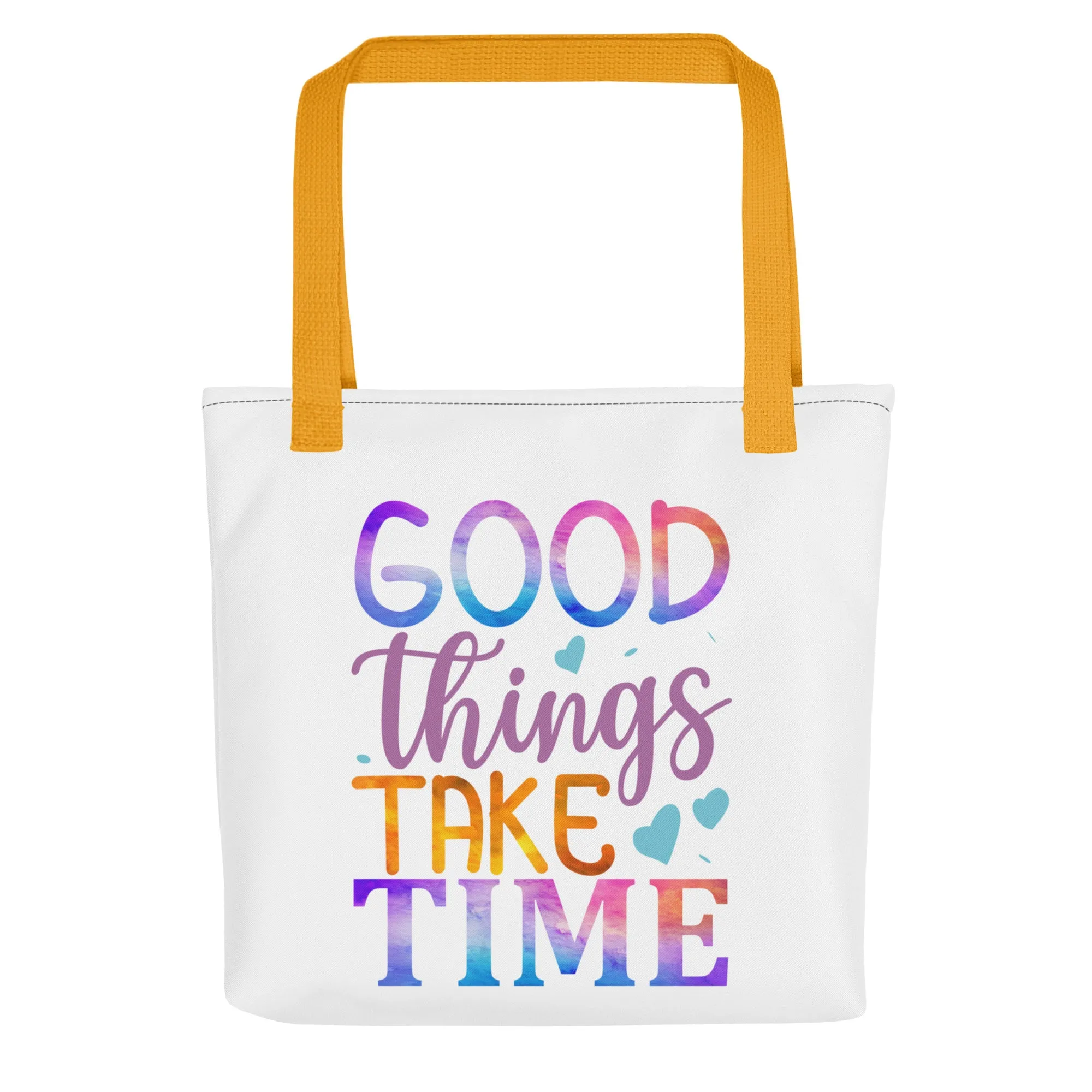 Good Things Take Time – Tote Bag