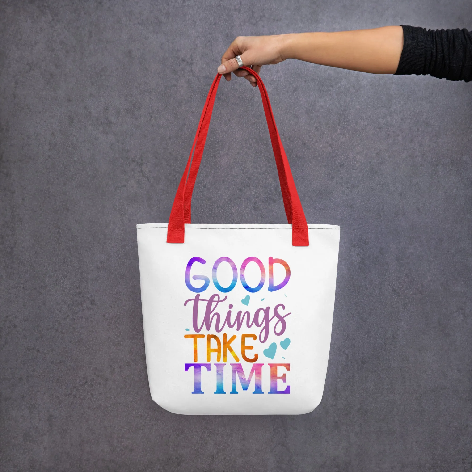Good Things Take Time – Tote Bag