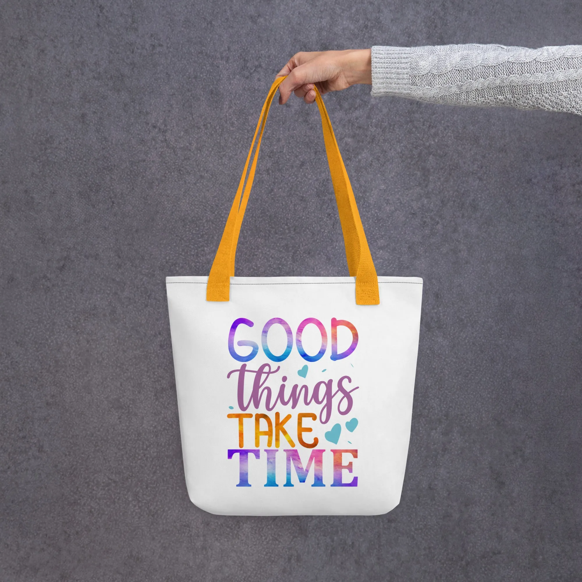 Good Things Take Time – Tote Bag