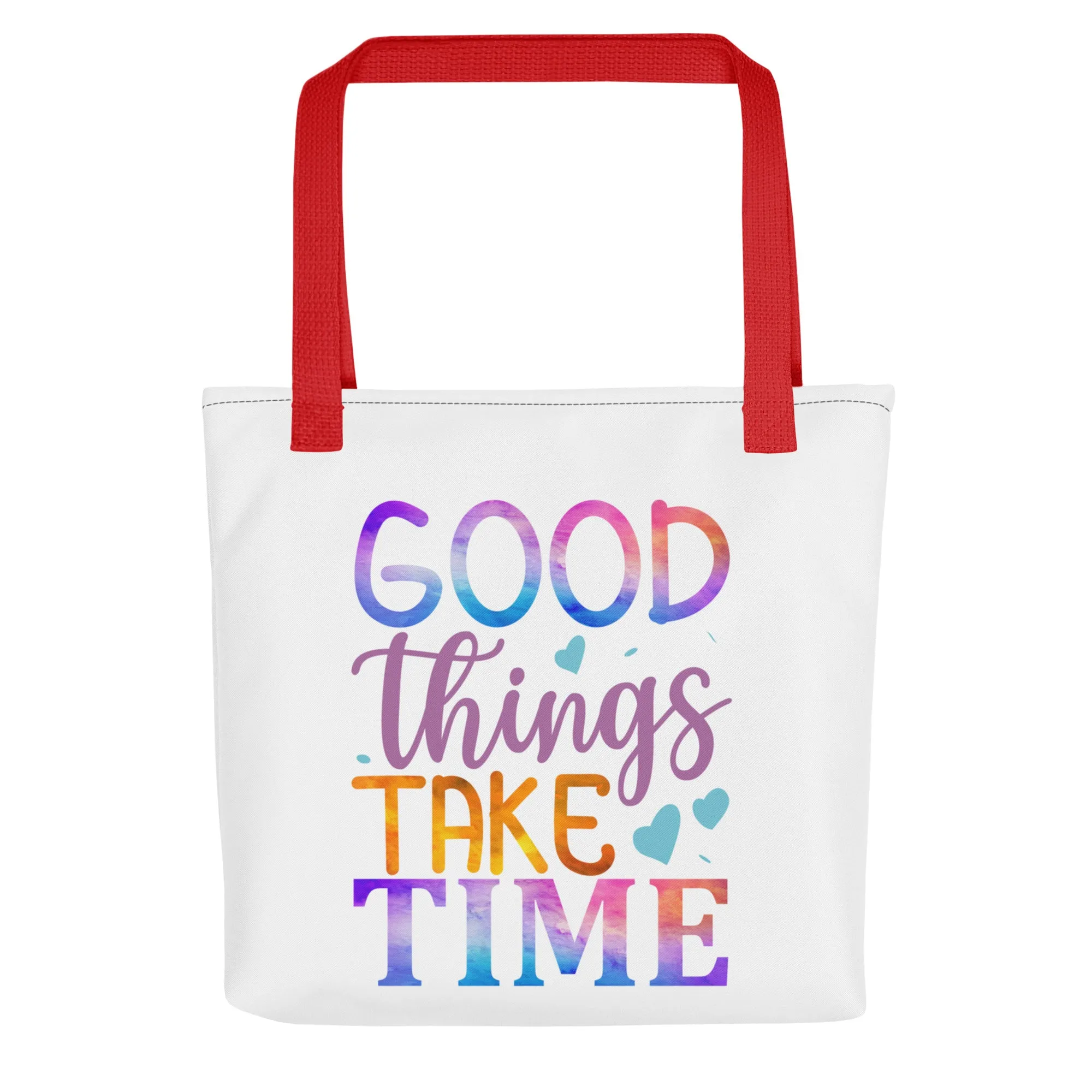 Good Things Take Time – Tote Bag
