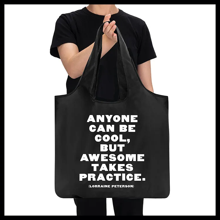 "anyone can be cool" fold-up bag