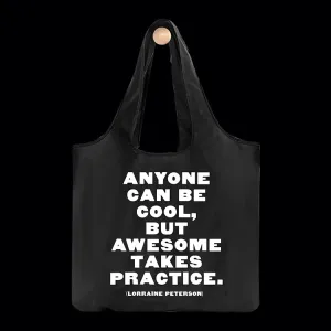"anyone can be cool" fold-up bag